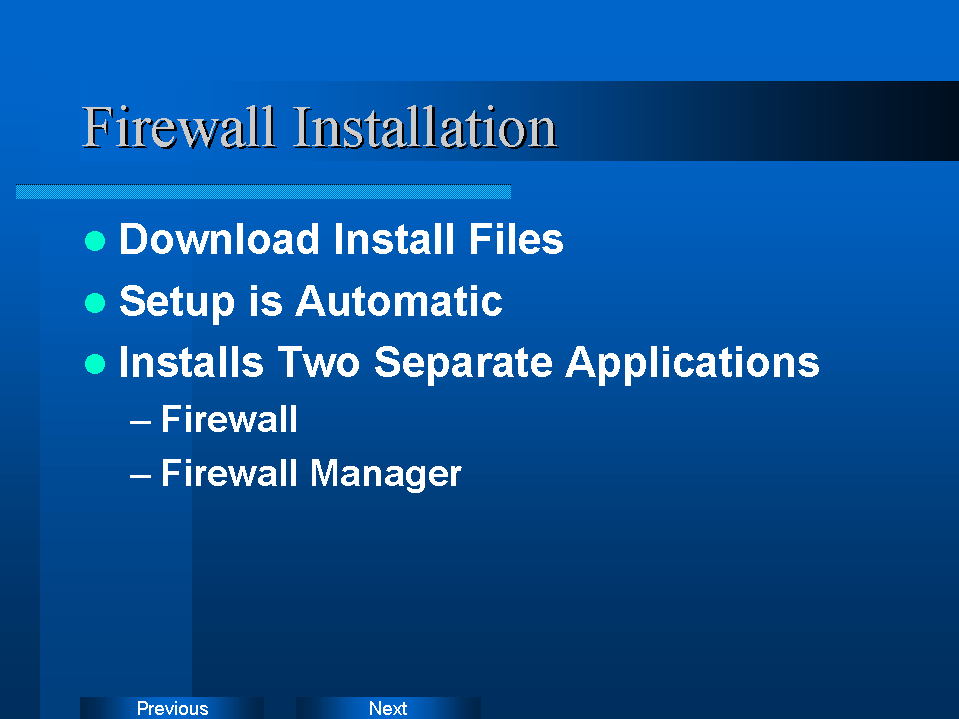 Firewall Installation